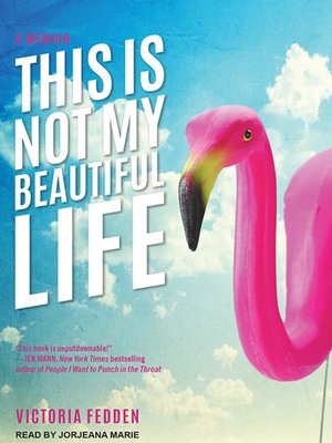 cover image of This Is Not My Beautiful Life